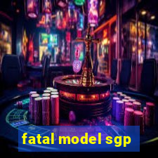 fatal model sgp